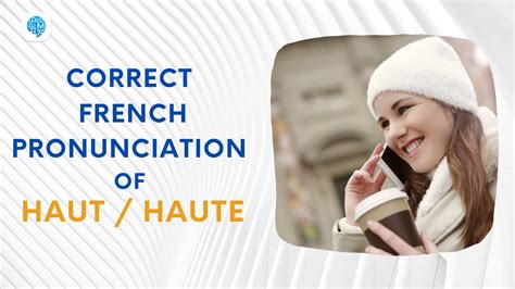 how to pronounce haute.